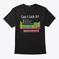 Can I Lick It Periodic Table T Shirt