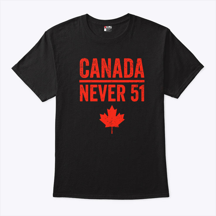 Canada Never 51 T Shirt