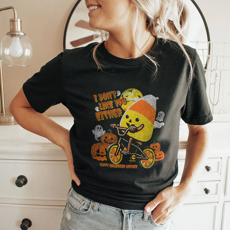 Candy Corn I Don’t Like You Either Happy Halloween Anyway Shirt