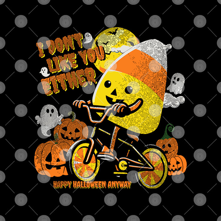 Candy Corn I Don’t Like You Either Happy Halloween Anyway Shirt