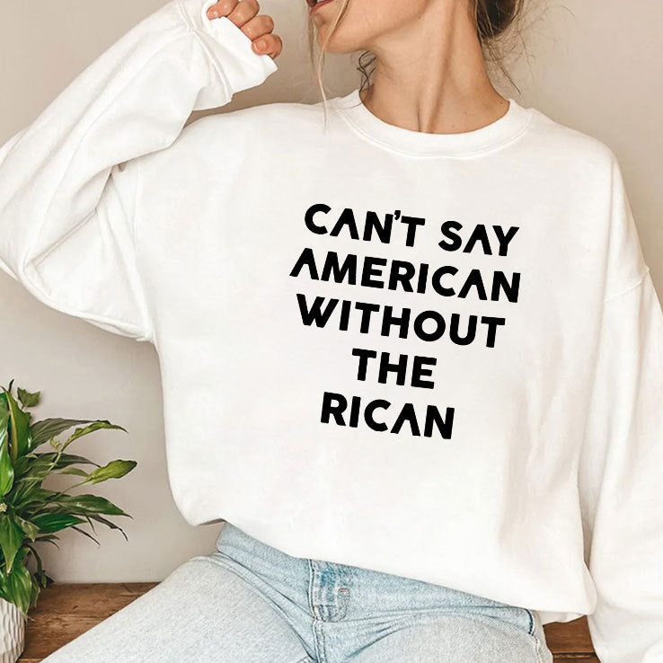 Can’t Say American Without The Rican Shirt