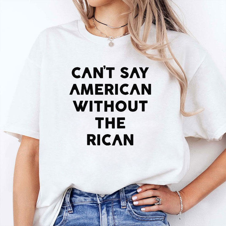 Can’t Say American Without The Rican Shirt