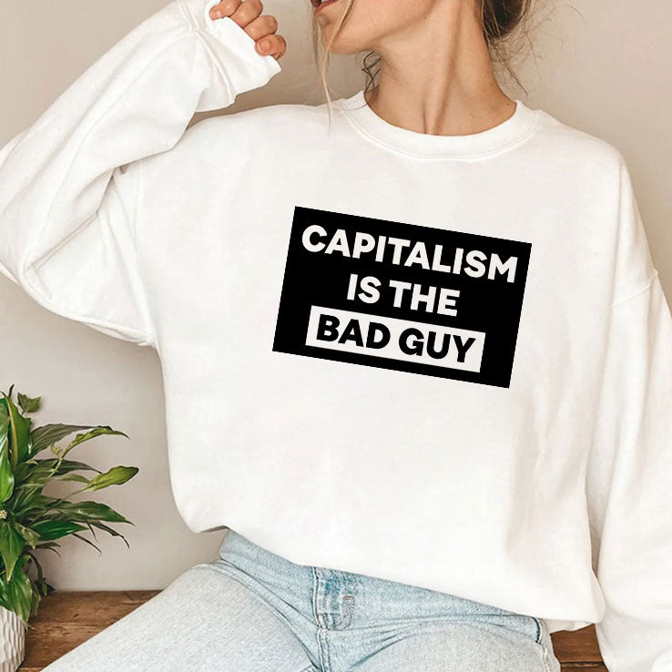 Capitalism Is The Bad Guy T Shirt
