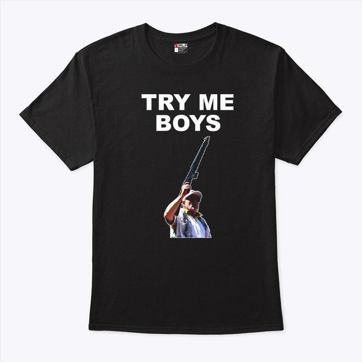 Carl Niehaus Try Me Boys Pro Gun T Shirt