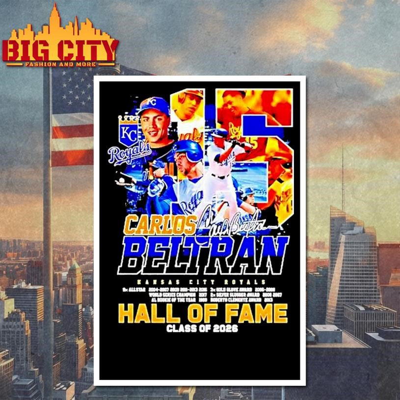 Carlos Beltran Hall Of Fame Class Of 2026 Kansas City Royals Shirt