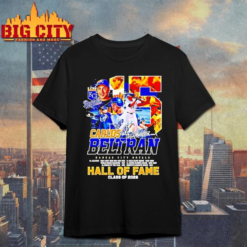 Carlos Beltran Hall Of Fame Class Of 2026 Kansas City Royals Shirt