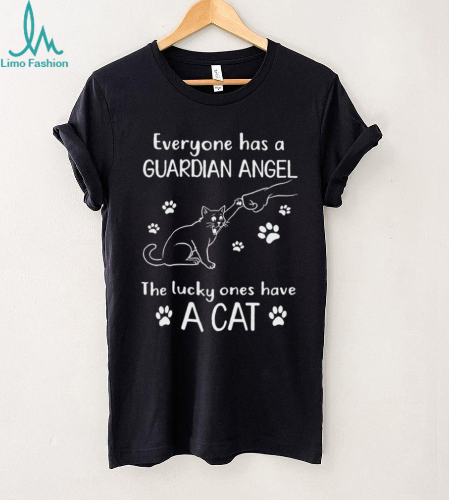 Cat Guardian Angel Lucky Ones Pet Lover Quote Shirt