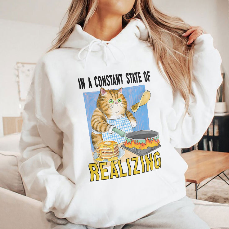 Cat In A Constant State Of Realizing T Shirt