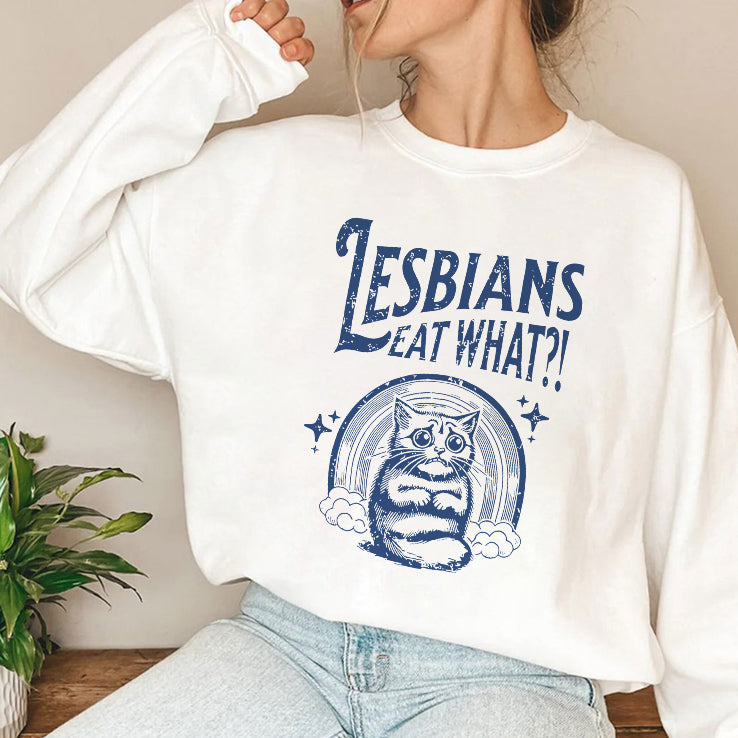 Lesbians Eat What Pussy Shirt