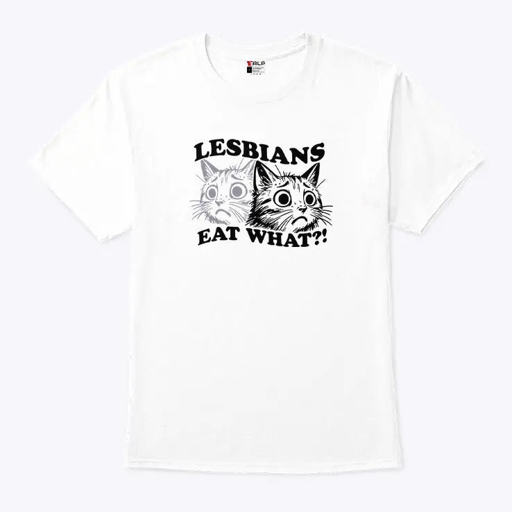Cat Lesbians Eat What T Shirt