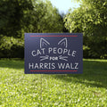 Cat People For Harris Walz 2024 Yard Sign