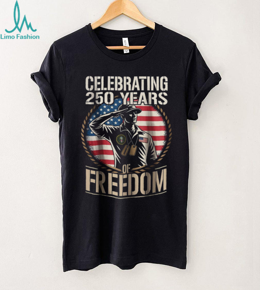 Celebrating 250 Years of Freedom Saluting Soldier Patriotic T Shirt
