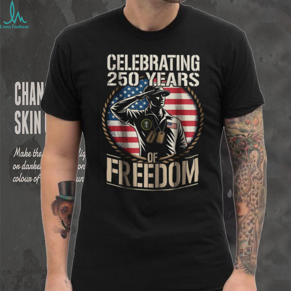 Celebrating 250 Years of Freedom Saluting Soldier Patriotic T Shirt