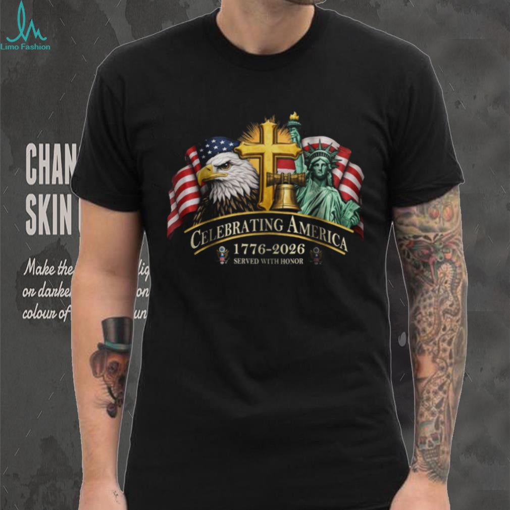 Celebrating America 1776 2026 Semiquincentennial Patriotic T shirt