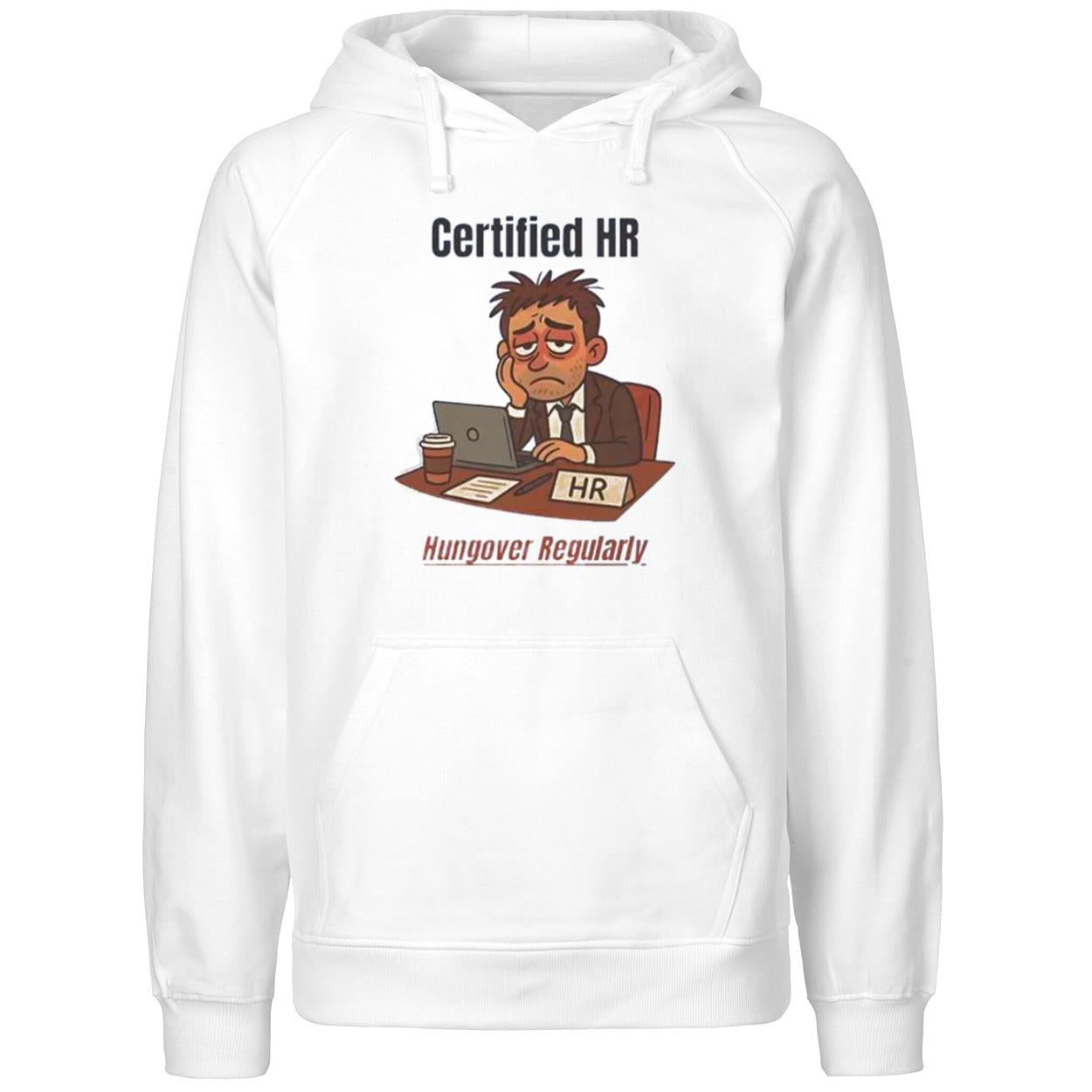 Certified HR Hungover Regularly Shirt