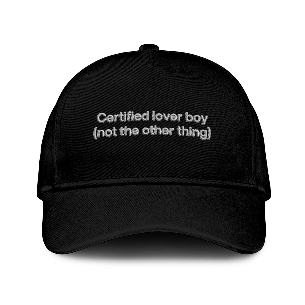Certified Lover Boy Not The Other Thing Hat