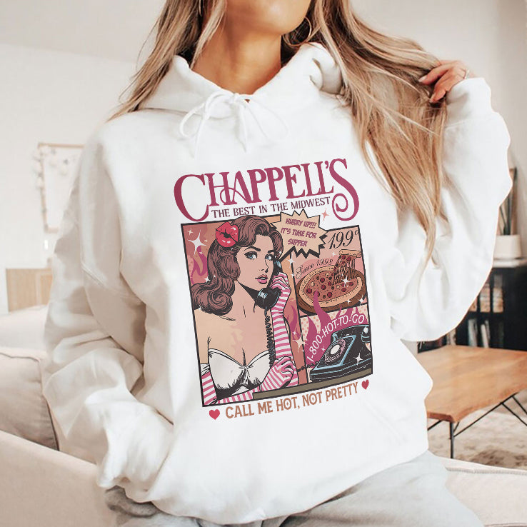 Chappell’s The Best In The Midwest Call Me Hot Not Pretty T Shirt