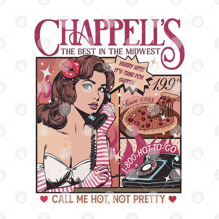 Chappell’s The Best In The Midwest Call Me Hot Not Pretty T Shirt