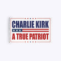 Charlie Kirk A True Patriot Wall Flag