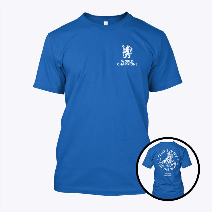 Chelsea First Europe Now The World Champions Shirt