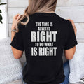 Chicago Bulls The Time Is Always Right To Do What Is Right Shirt