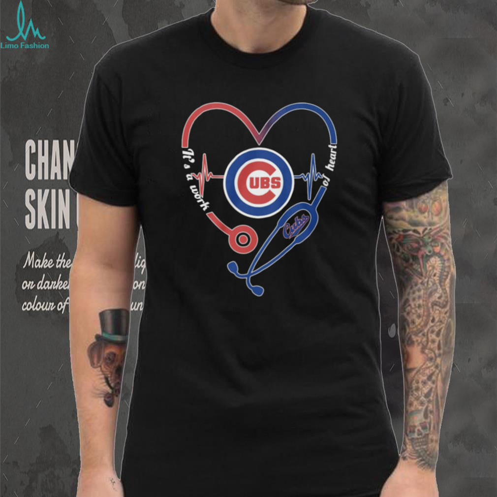 Chicago Cubs Nurse Baseball T Shirt Cubs Stethoscope It’s A Work Of Heart T Shirt