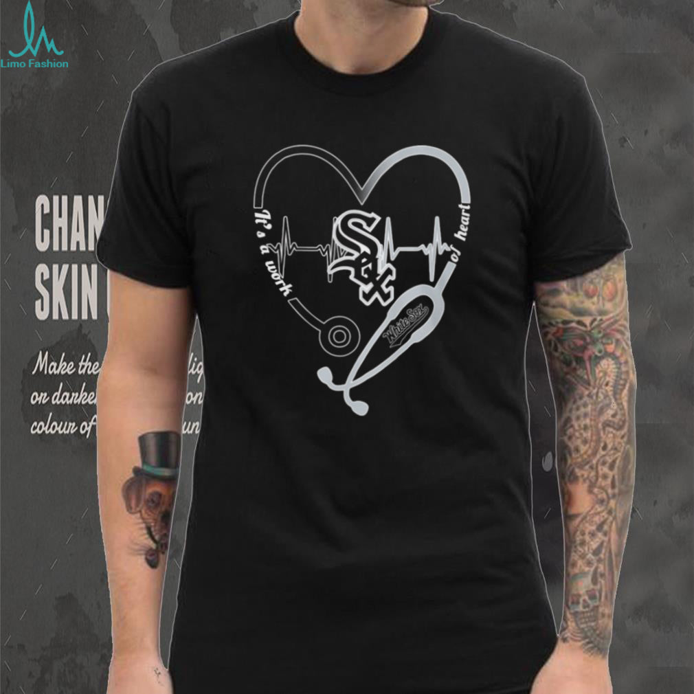Chicago White Sox Healthcare Professional T Shirt MLB Work Of Heart Design