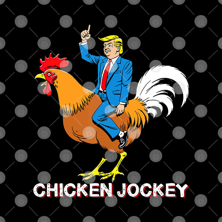Chicken Jockey Funny Trump T Shirt
