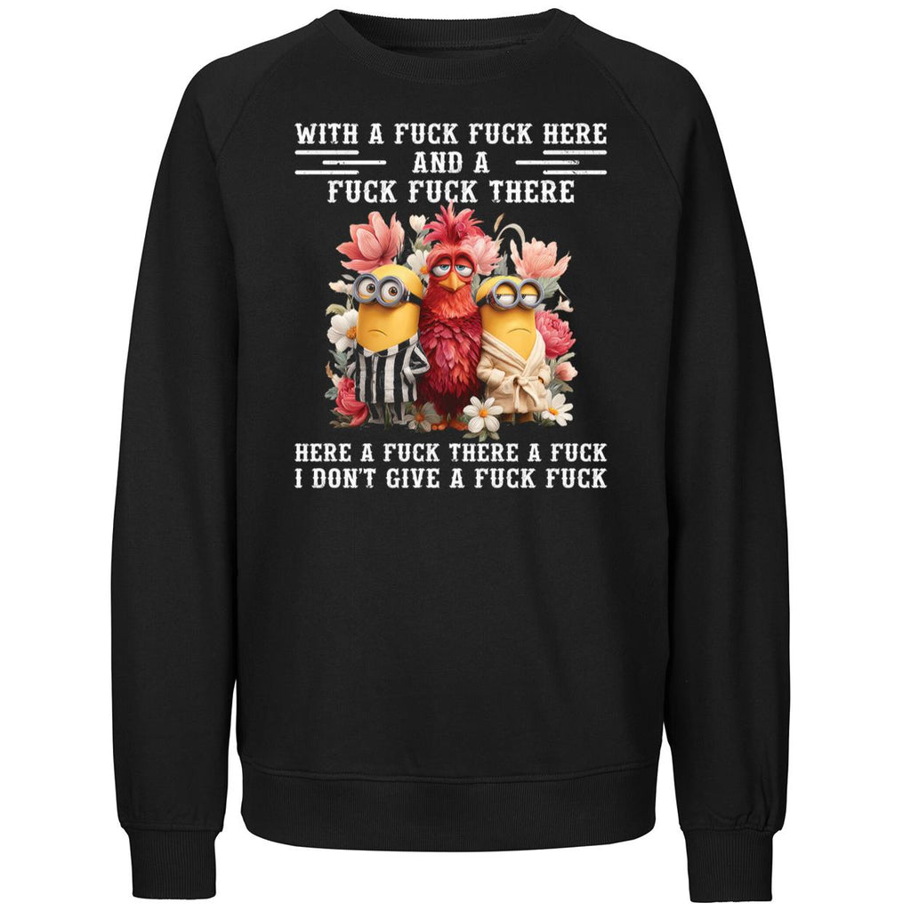 Chicken With A Fuck Fuck Here And A Fuck Fuck There Here A Fuck There Shirt