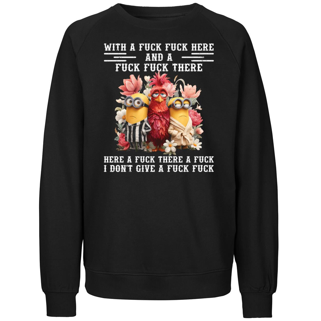 Chicken With A Fuck Fuck Here And A Fuck Fuck There Here A Fuck There Shirt