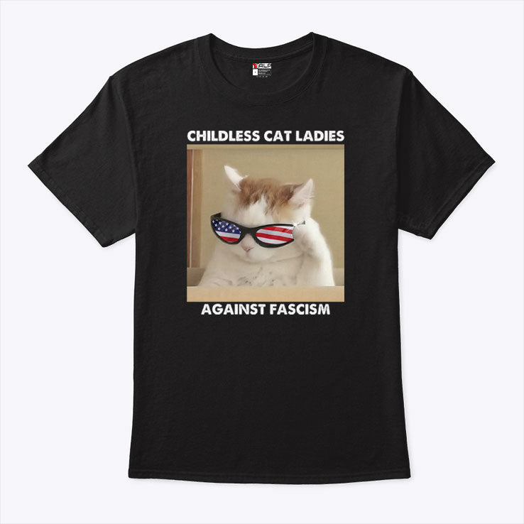 Childless Cat Ladies Against Fascism Shirt