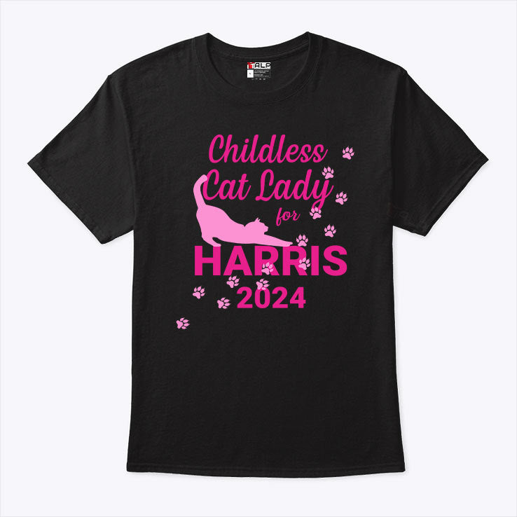 Childless Cat Lady For Harris 2024 T Shirt