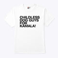 Childless Dog Guys For Kamala Harris 2024 T Shirt