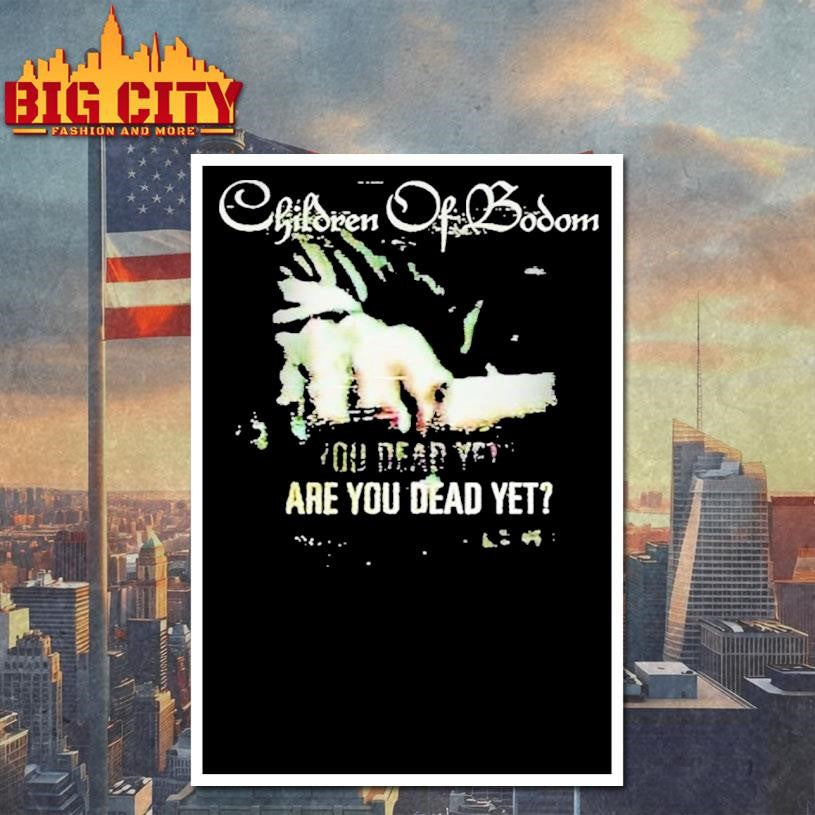 Children Of Bodom Are You Dead Yet Shirt