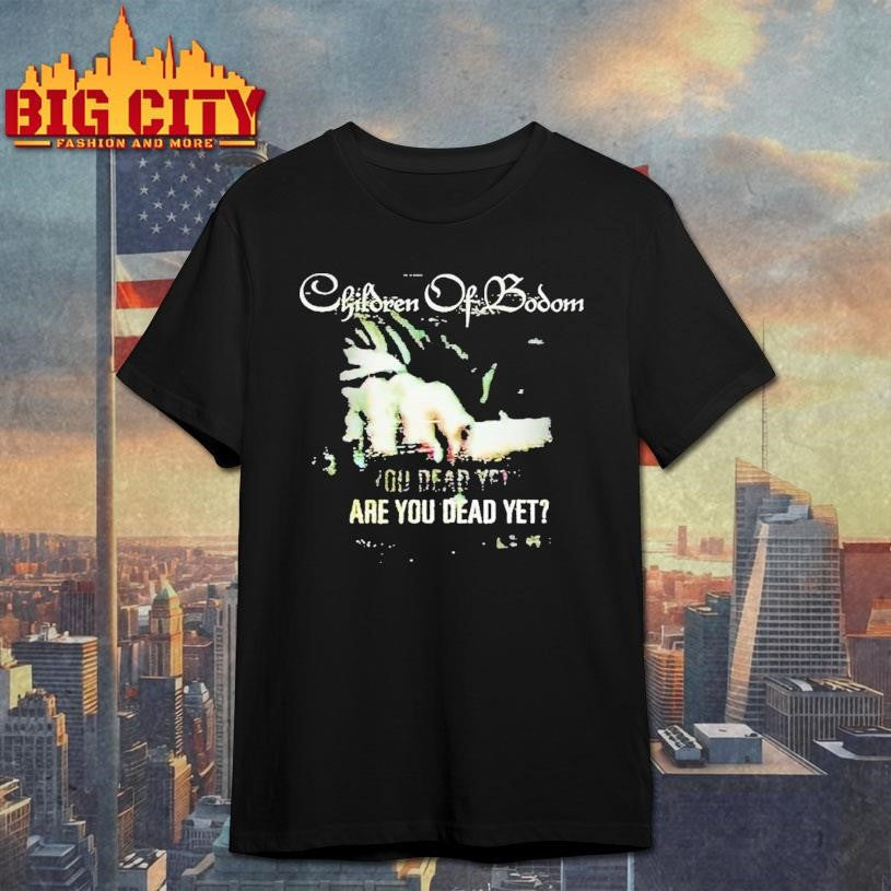 Children Of Bodom Are You Dead Yet Shirt