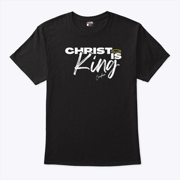 Christ Is King T Shirt