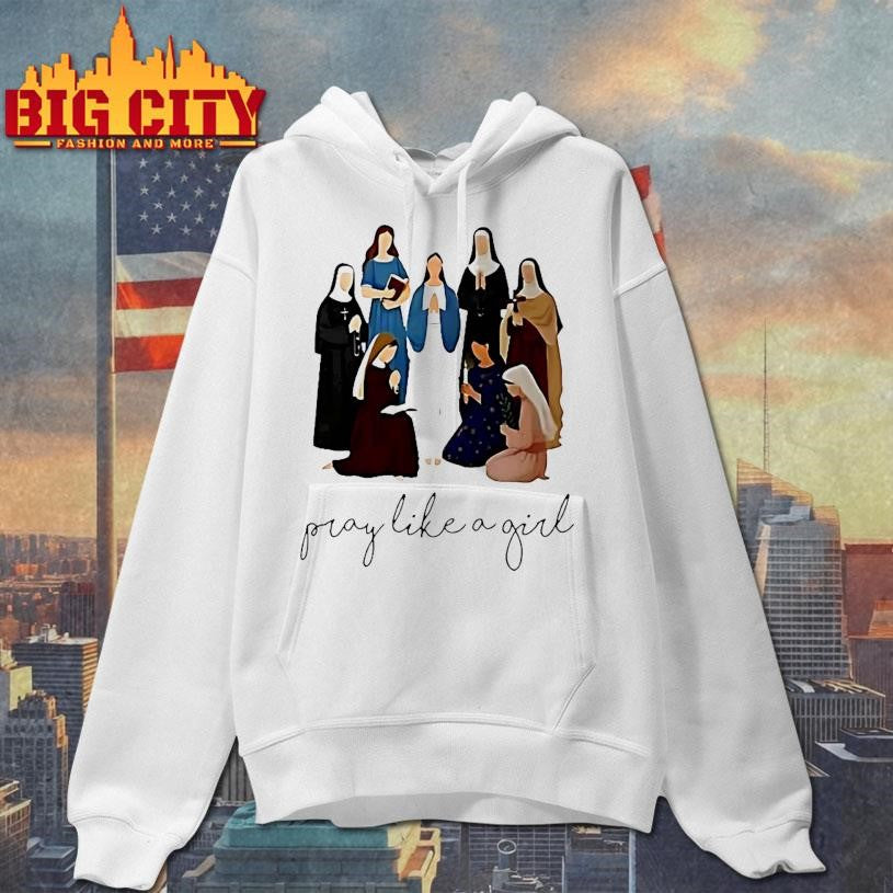 Christian Pray Like A Girl Shirt