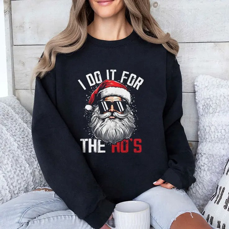 Christmas Santa Claus I Do It For The Ho’s T Shirt