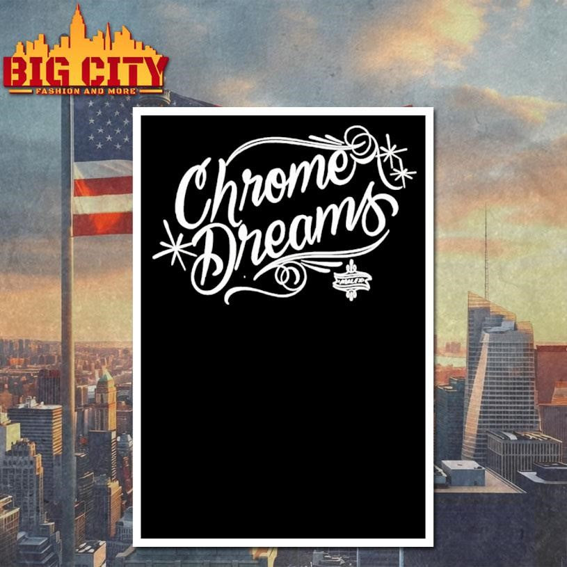 Chrome Dreams Style Shirt