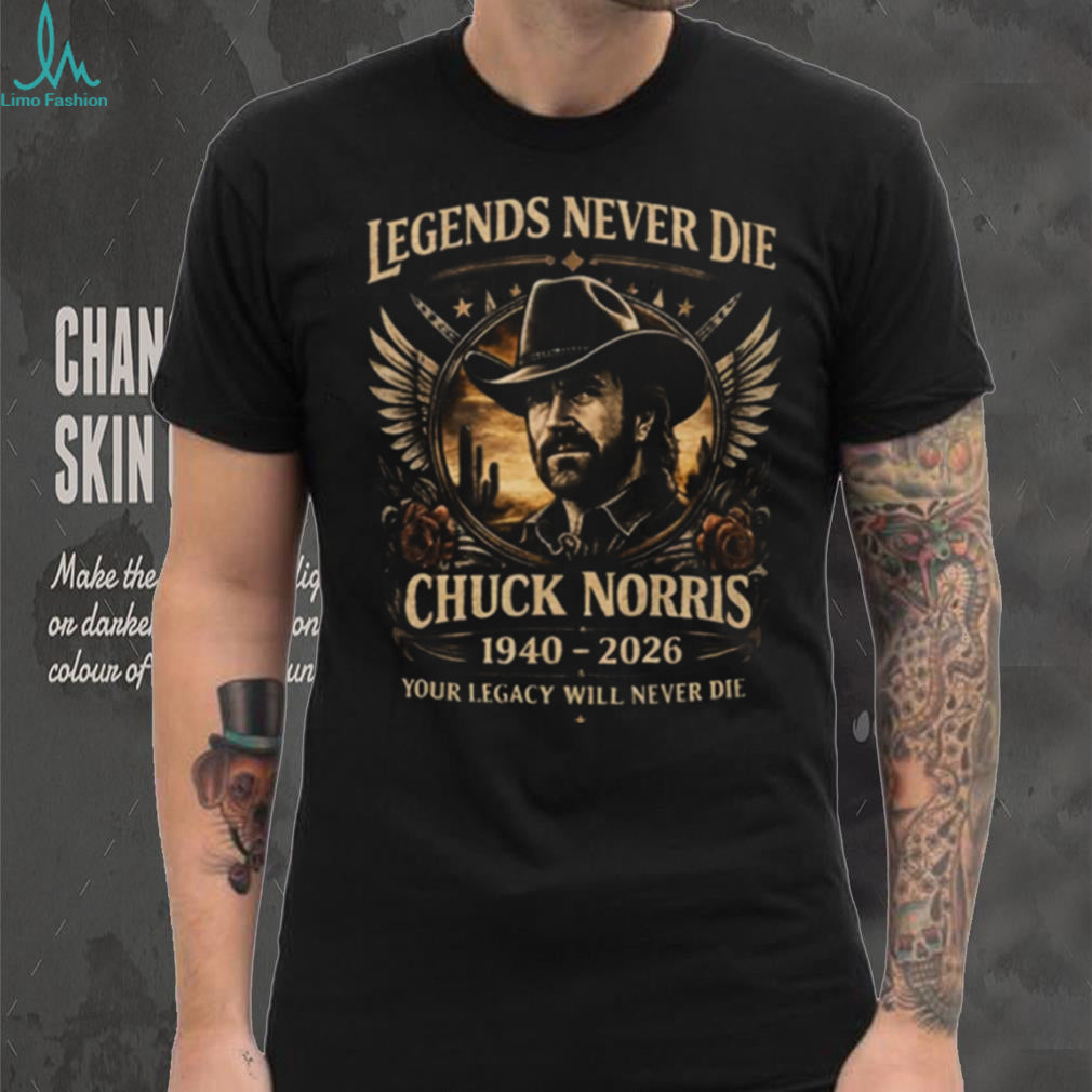Chuck Norris Legends Never Die 1940 2026 Memorial Tribute T Shirt