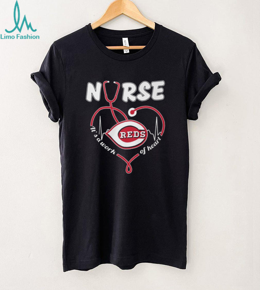 Cincinnati Reds Nurse Appreciation “It’s a Work of Heart” Stethoscope T Shirt