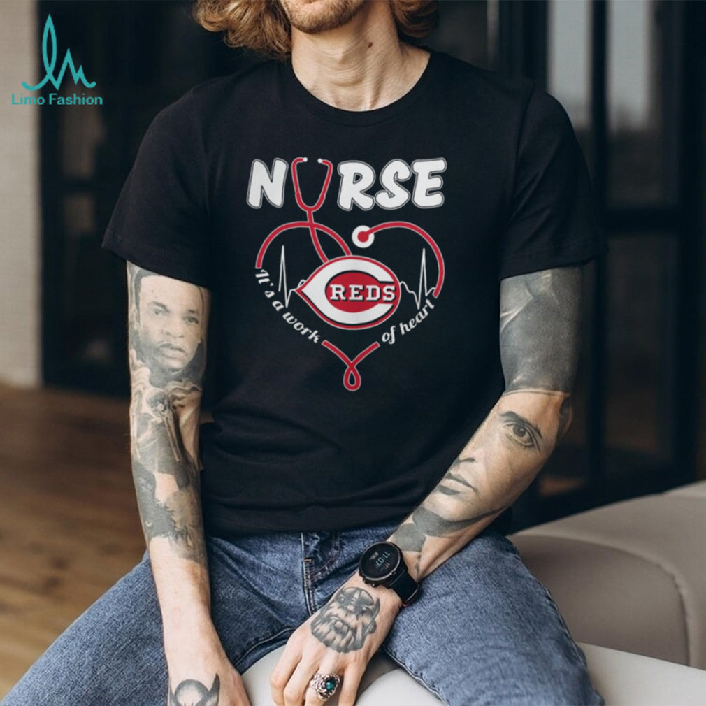 Cincinnati Reds Nurse “It’s A Work Of Heart” Stethoscope T Shirt
