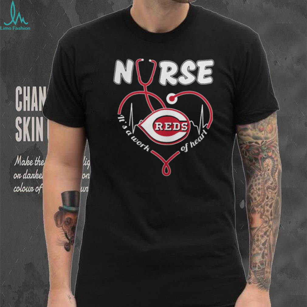 Cincinnati Reds Nurse “It’s A Work Of Heart” Stethoscope T Shirt