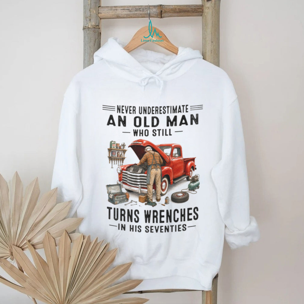 Classic Car Mechanic Wrenches Never Underestimate Old Man Auto Shirt