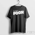 Classic Im Moving Foon T-Shirts