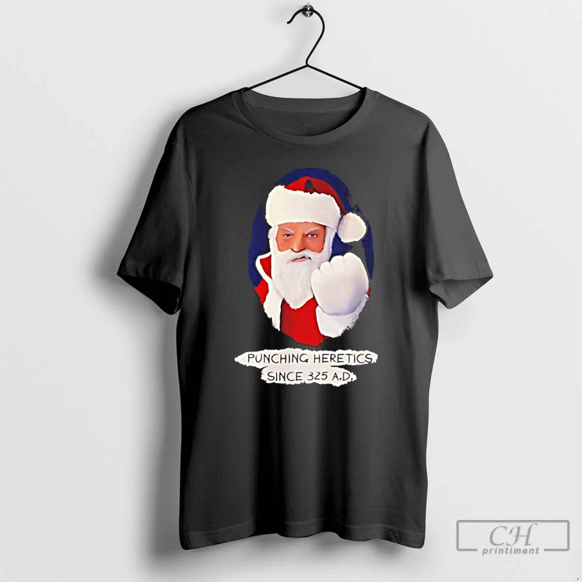 Classic Santa Punching Heretics Since 325 Ad T-Shirts
