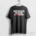Classic Spencer Is Lovers T-Shirts