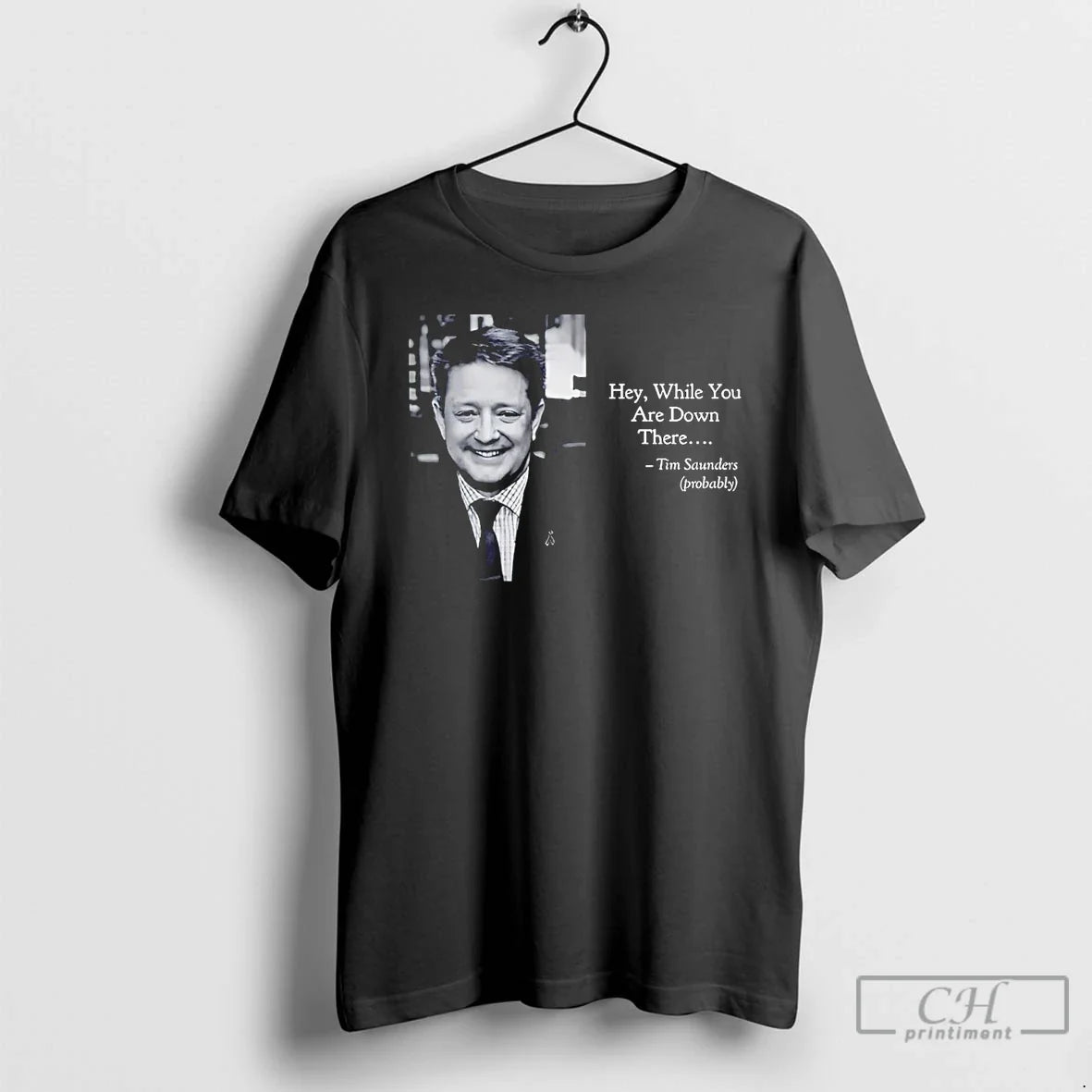 Classic Tim Saunders Hey While You Are Down There Philadelphia Hockey T-Shirts