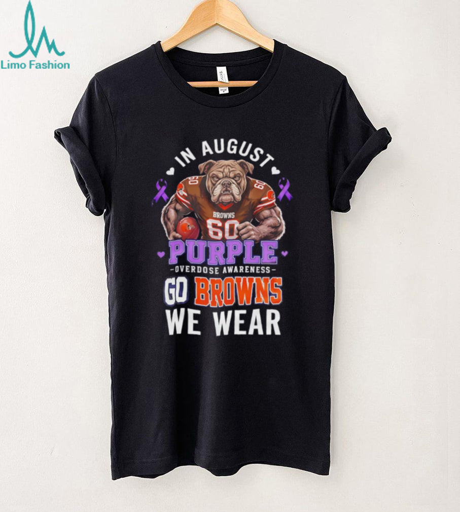 Cleveland Browns In August We Wear Purple Overdose Awareness shirt