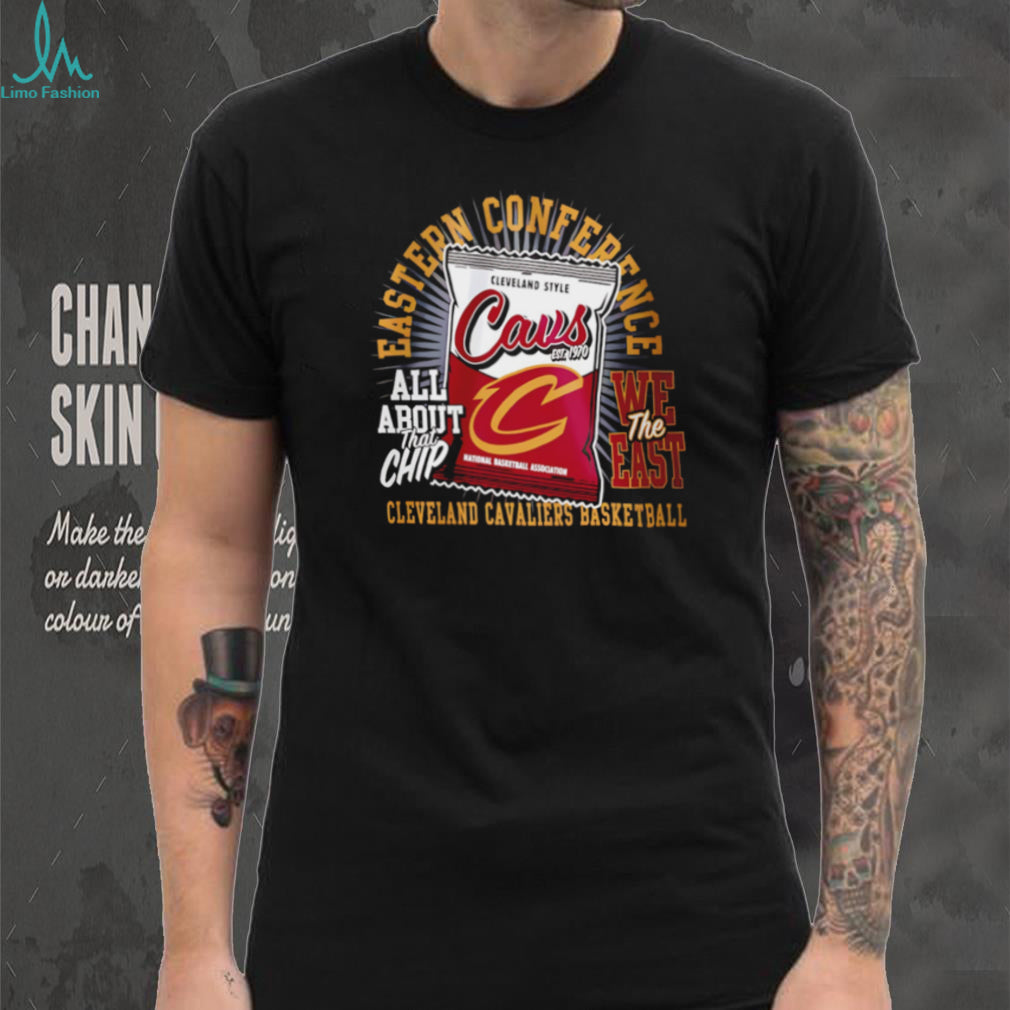 Cleveland Cavaliers All About That Chip Eastern Conference Basketball T Shirt